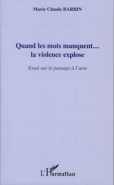 Emprunter Quand les mots manquent... la violence explose livre