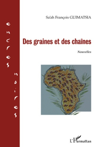 Emprunter Des graines et des chaînes livre