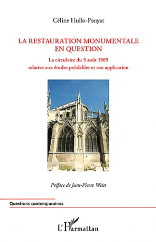 Emprunter La restauration monumentale en question. La circulaire du 5 août 1985 relative aux études préalables livre