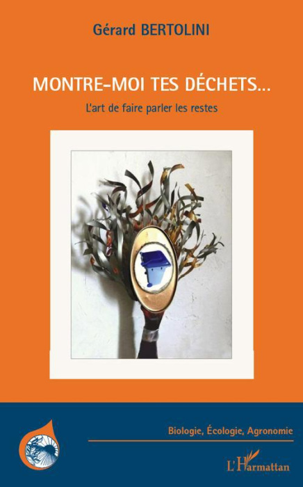 Emprunter Montre-moi tes déchets... L'art de faire parler les restes livre