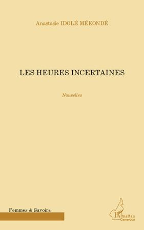 Emprunter Les heures incertaines. Nouvelles livre