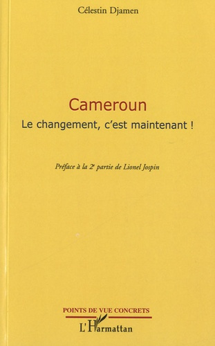 Emprunter Cameroun. Le changement, c'est maintenant ! livre