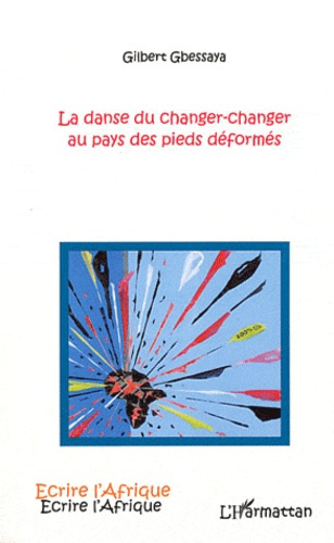 Emprunter LA DANSE DU CHANGER-CHANGER AU PAYS DES PIEDS DEFORMES livre