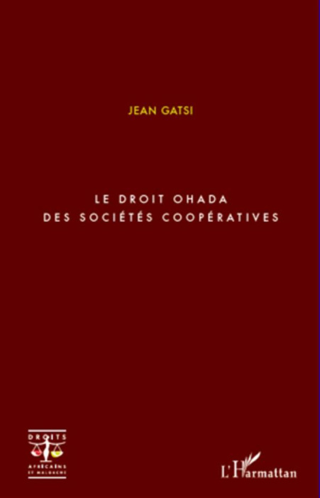 Emprunter Le droit OHADA des sociétés coopératives livre