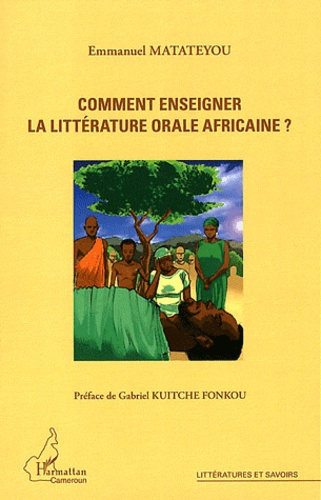 Emprunter Comment enseigner la littérature orale africaine ? livre
