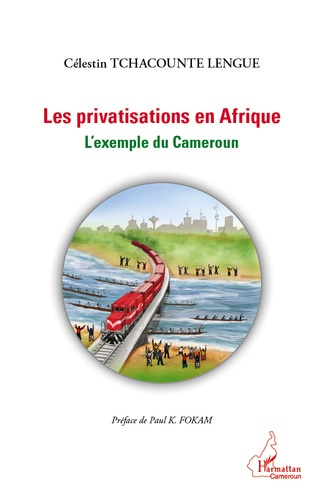Emprunter Les privatisations en Afrique. L'exemple du Cameroun livre