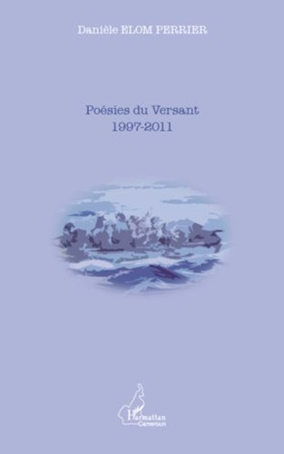 Emprunter Poésies du Versant 1997-2011 livre