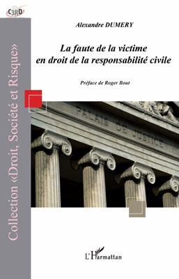 Emprunter LA FAUTE DE LA VICTIME EN DROIT DE LA RESPONSABILITE CIVILE livre