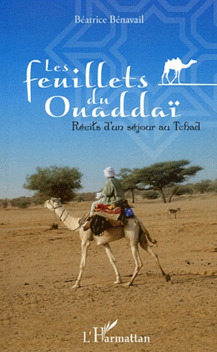 Emprunter Les feuillets du Ouaddaï. Récits d'un séjour au Tchad livre