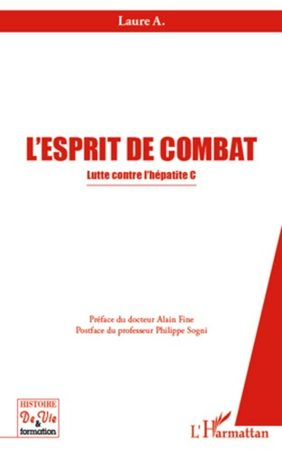 Emprunter L'esprit de combat. Lutte contre l'hépatite C livre