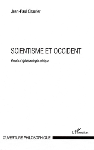 Emprunter Scientisme et Occident. Essais d'épistémologie critique livre