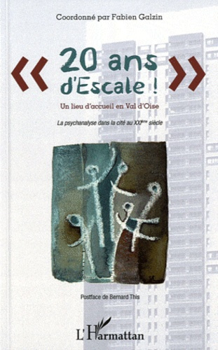 Emprunter 20 ans d'Escale ! Un lieu d'accueil en Val d'Oise. La psychanalyse dans la cité au XXIe siècle livre