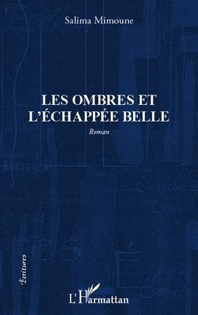 Emprunter Les ombres et l'échappée belle livre