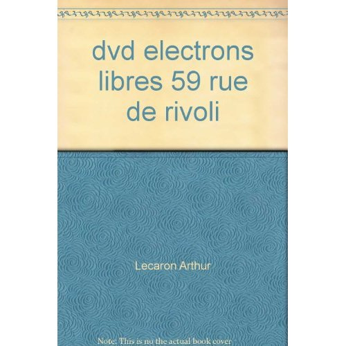 Emprunter Électrons libres, 59 rue de Rivoli livre