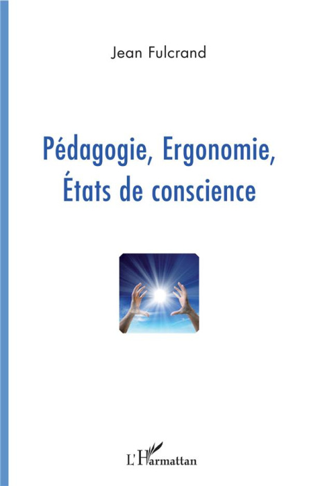 Emprunter Pédagogie, ergonomie, états de conscience livre