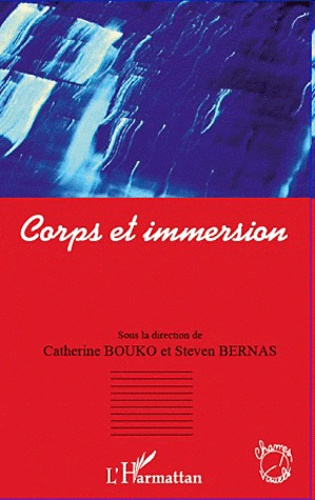 Emprunter Corps et immersion. Ou les pratiques immersives dans les arts de la monstration livre