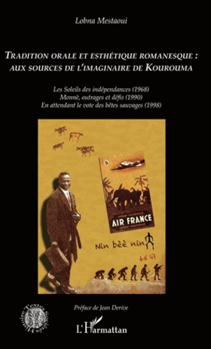 Emprunter Tradition orale et esthétique romanesque : aux sources de l'imaginaire de Kourouma livre