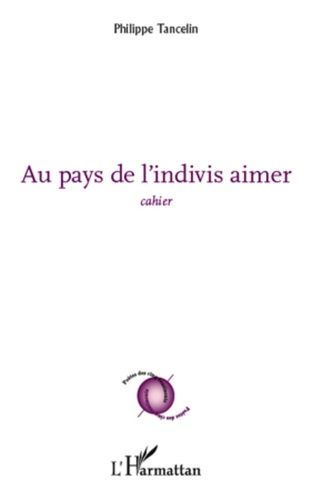 Emprunter Au pays de l'indivis aimer. Cahier livre