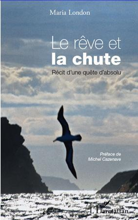 Emprunter Le rêve et la chute. Récit d'une quête d'absolu livre