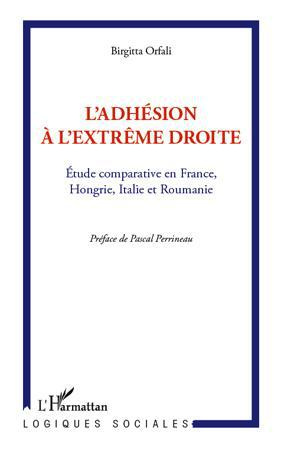 Emprunter L'adhésion à l'extrême droite. Etude comparative en France, Hongrie, Italie et Roumanie livre