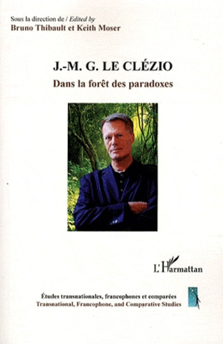 Emprunter J.-M. G Le Clézio. Dans la forêt des paradoxes livre