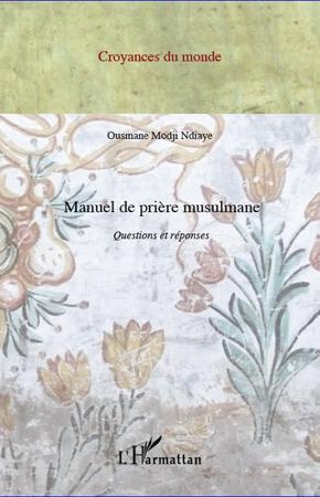 Emprunter Manuel de prière musulmane. Questions et réponses livre