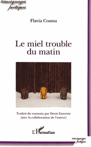 Emprunter Le miel trouble du matin livre
