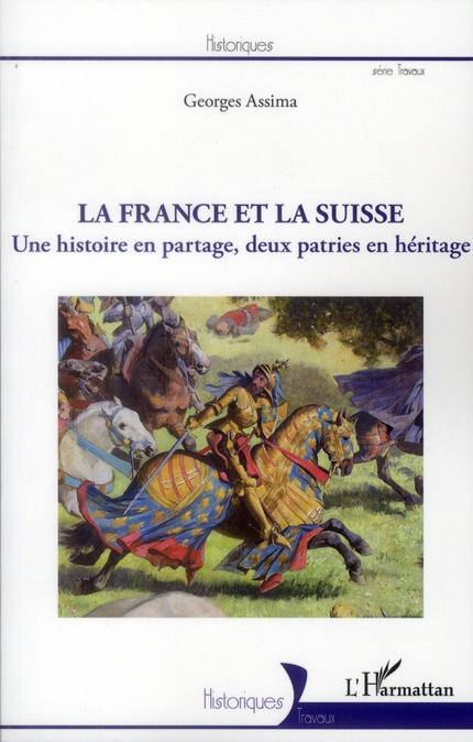 Emprunter La France et la Suisse. Une histoire en partage, deux patries en héritage livre