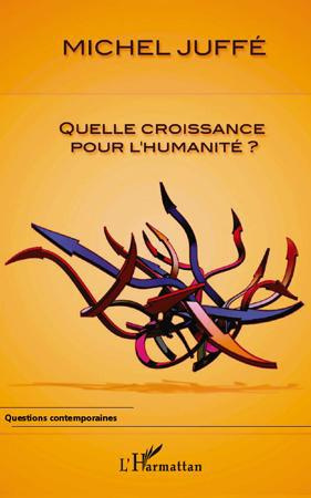 Emprunter Quelle croissance pour l'humanité ? livre
