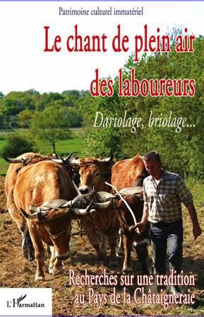 Emprunter Le chant de plein air des laboureurs. Dariolage, briolage... Avec 1 DVD livre