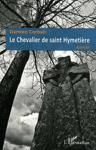 Emprunter Le Chevalier de saint Hymetière livre