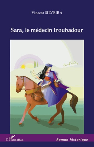 Emprunter Sara, le médecin troubadour livre