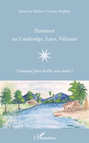 Emprunter Parrainer au Cambodge, Laos, Viêtnam livre