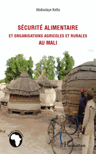 Emprunter Sécurité alimentaire et organisations agricoles et rurales au Mali livre