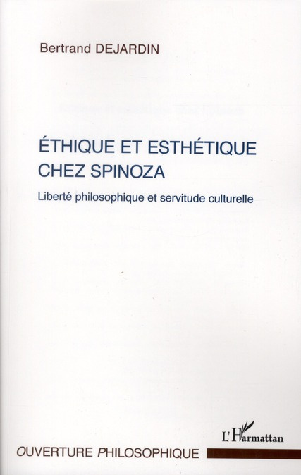 Emprunter Ethique et esthétique chez Spinoza. Liberté philosophique et servitude culturelle livre