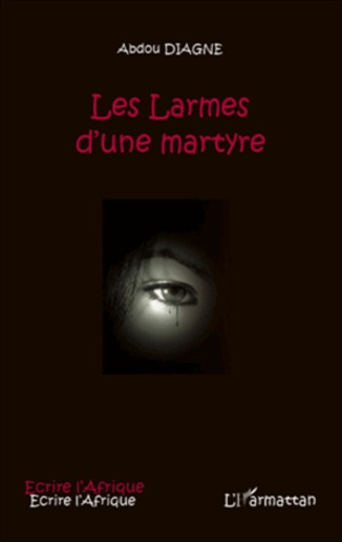 Emprunter Les larmes d'une martyre livre