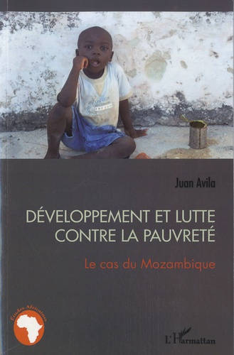 Emprunter Développement et lutte contre la pauvreté. Le cas du Mozambique livre