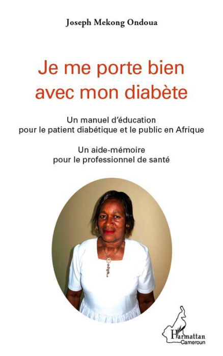 Emprunter Je me porte bien avec mon diabète. Un manuel d'éducation pour le patient diabétique et le public en livre
