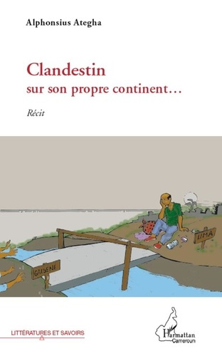 Emprunter Clandestin sur son propre continent.... Récit livre