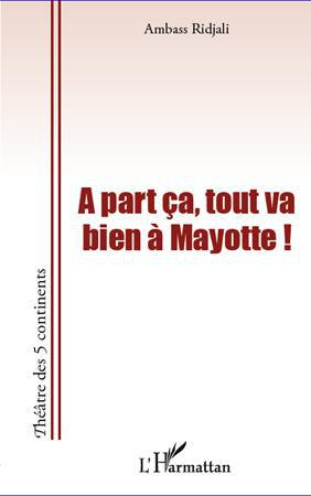Emprunter A part ça, tout va bien à Mayotte ! Saison 2 livre