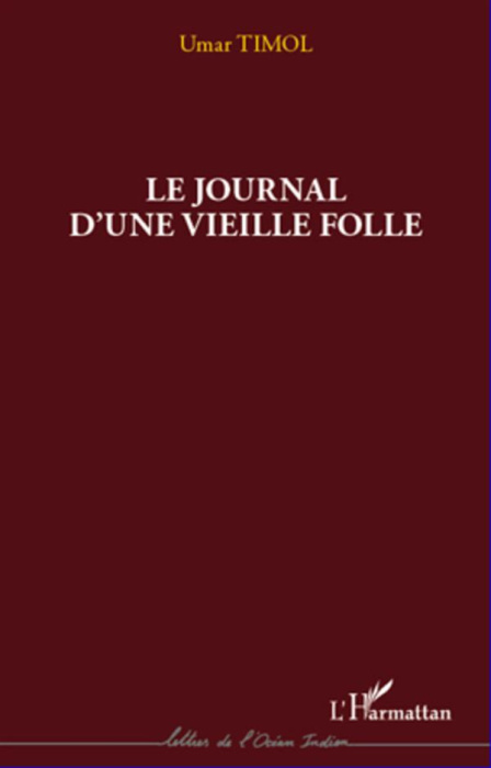 Emprunter Le journal d'une vieille folle livre