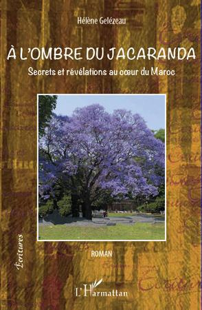 Emprunter A l'ombre du jacaranda. Secrets et révélations au coeur du Maroc livre