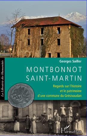 Emprunter Montbonnot-Saint-Martin. Regards sur l'histoire et le patrimoine d'une commune du Grésivaudan livre