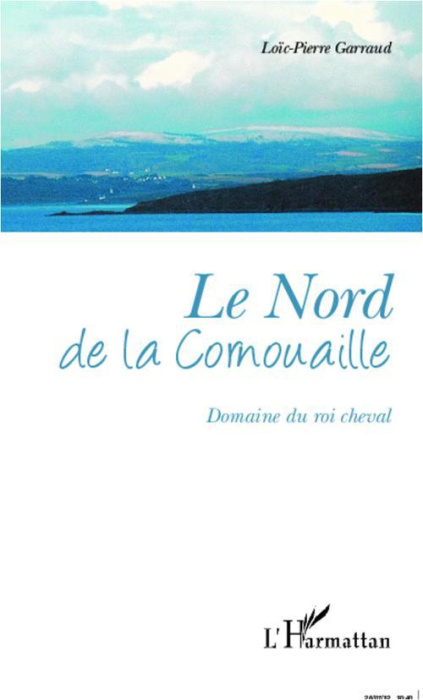 Emprunter Le nord de la Cornouaille. Domaine du roi cheval livre