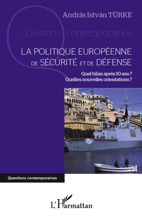 Emprunter La politique européenne de sécurité et de défense. Quel bilan après 10 ans ? Quelles nouvelles orien livre