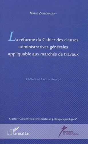 Emprunter La réforme du cahier des clauses administratives générales appliquable aux marchés de travaux livre