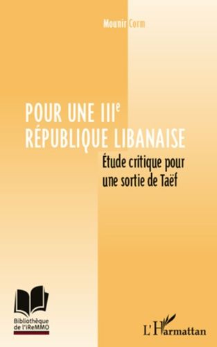 Emprunter Pour une IIIe République libanaise. Etude critique pour une sortie de Taëf livre