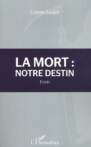 Emprunter La mort : notre destin. Essai livre