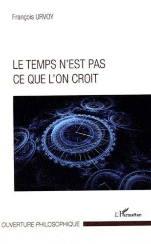 Emprunter TEMPS N'EST PAS CE QUE L'ON CROIT livre