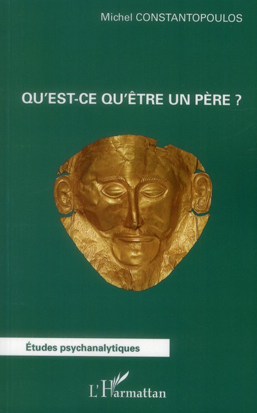 Emprunter Qu'est-ce qu'être un père ? livre